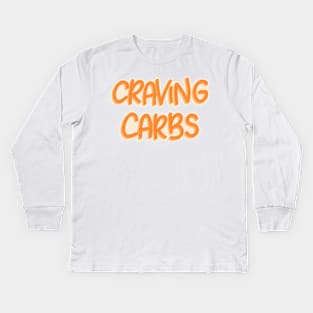 Craving Carbs Kids Long Sleeve T-Shirt